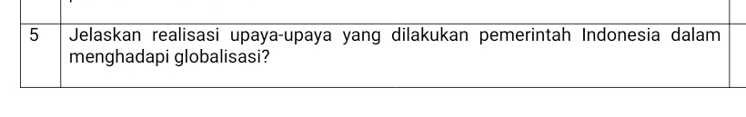 lebih detail 5 Jelaskan realisasi upaya-upaya