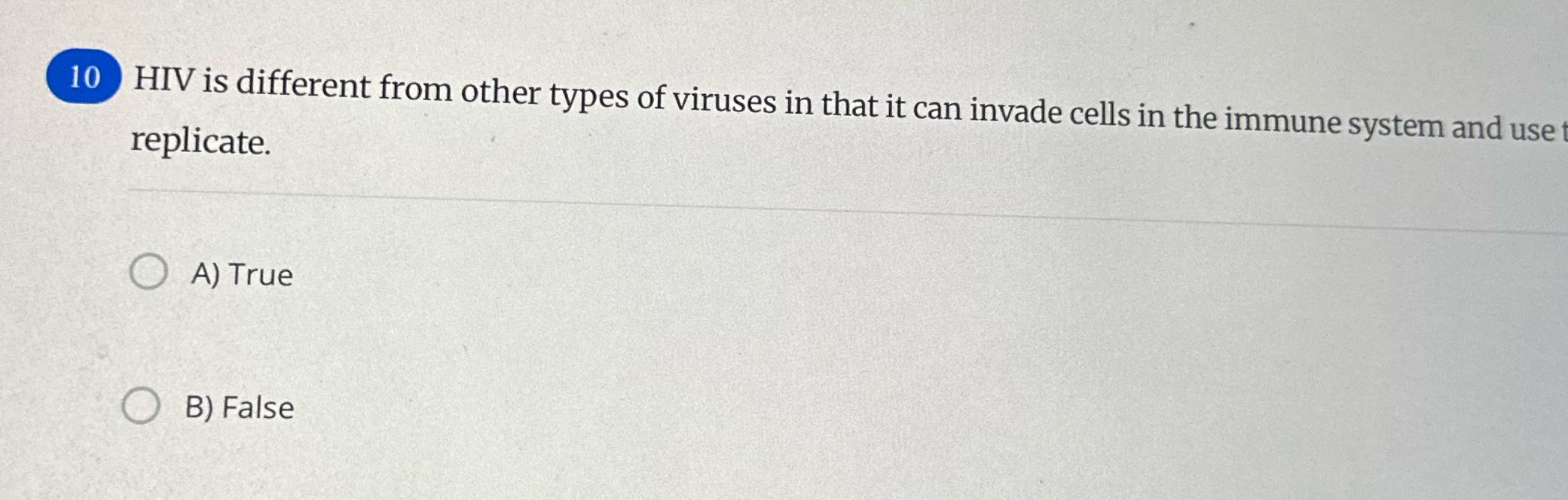 10 HIV is different from other types of viruses