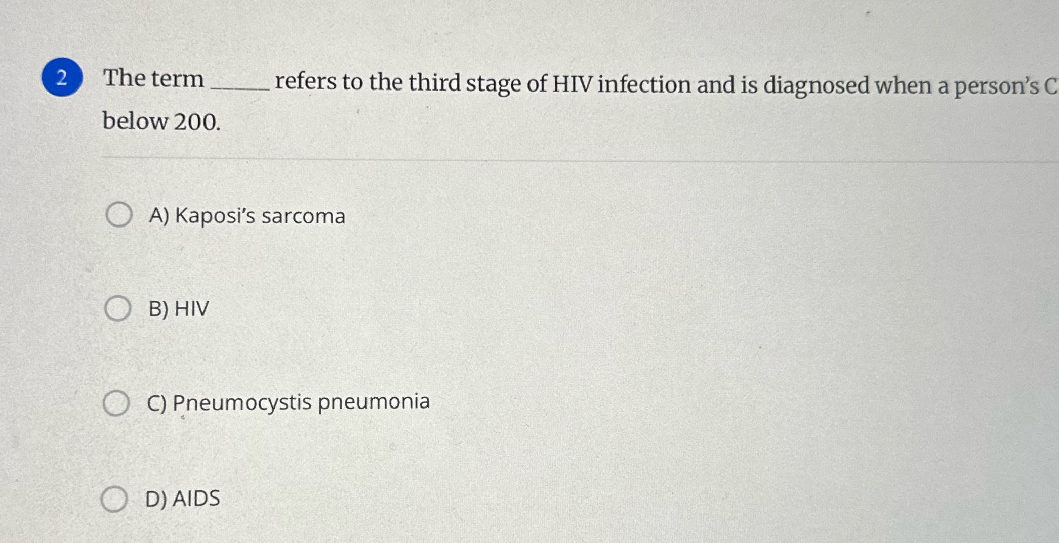 2 The term refers to the third stage of HIV