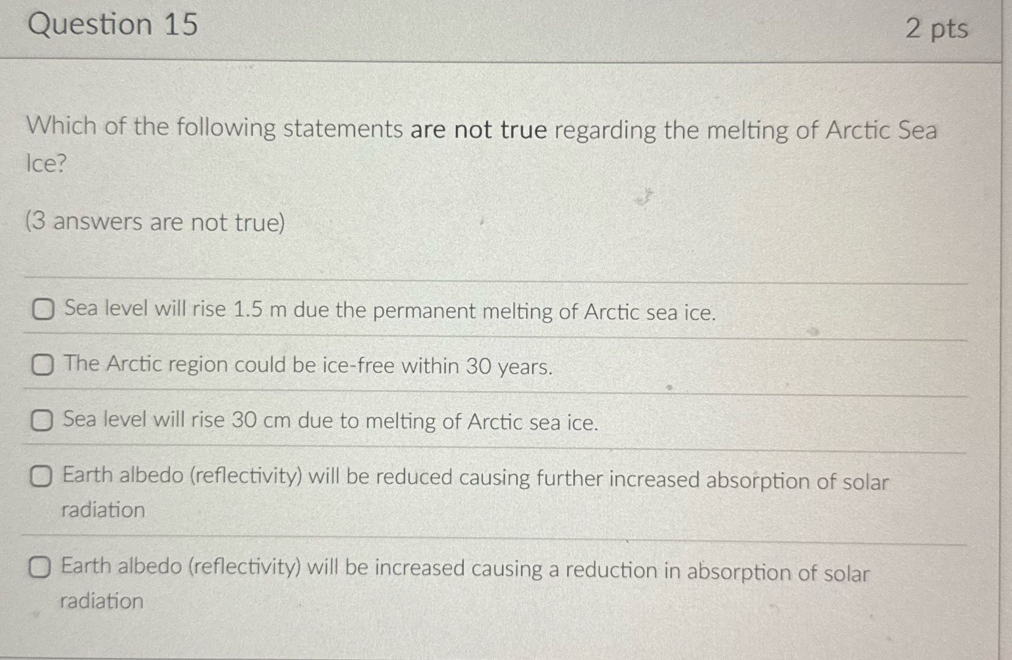 Question 15 2 pts Which of the following