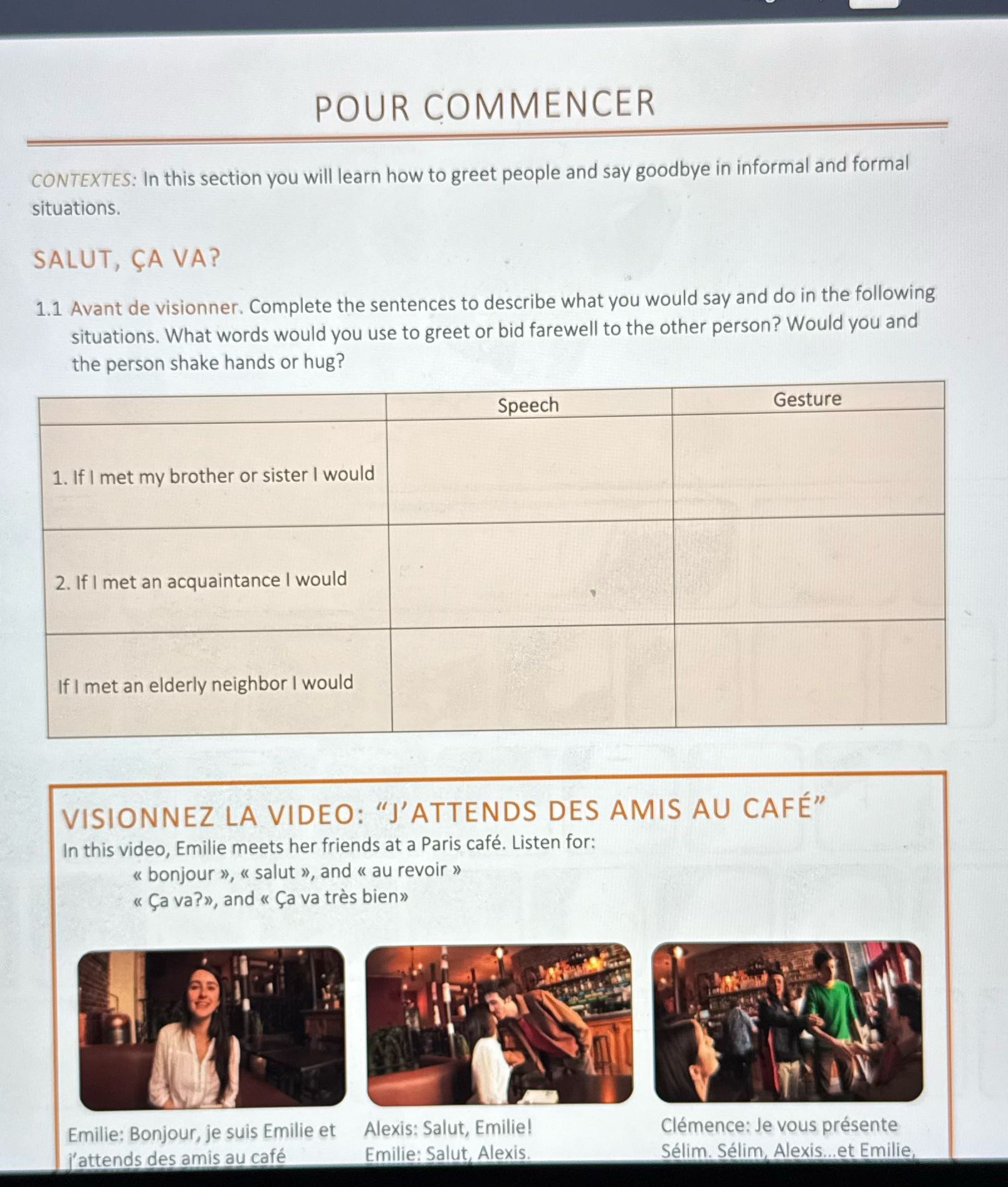 POUR COMMENCER CONTEXTES: In this section you