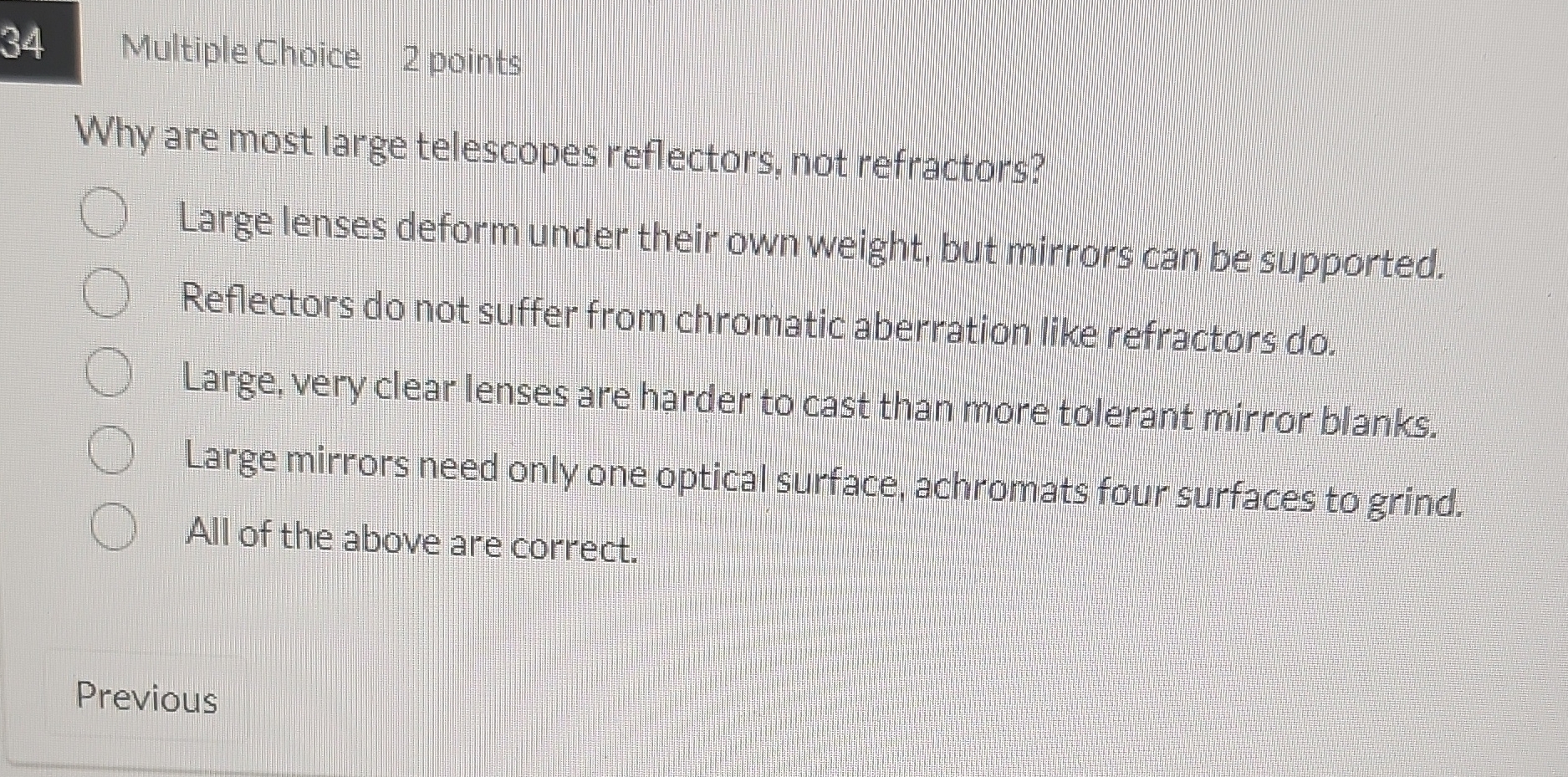 34 Multiple Choice 2 points Why are most large