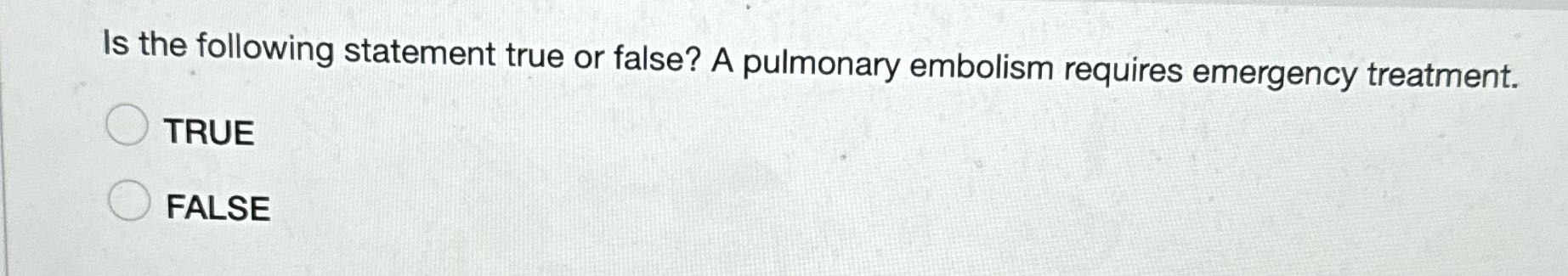 Is the following statement true or false? A