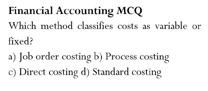 Find out Financial Accounting MCQ Which method