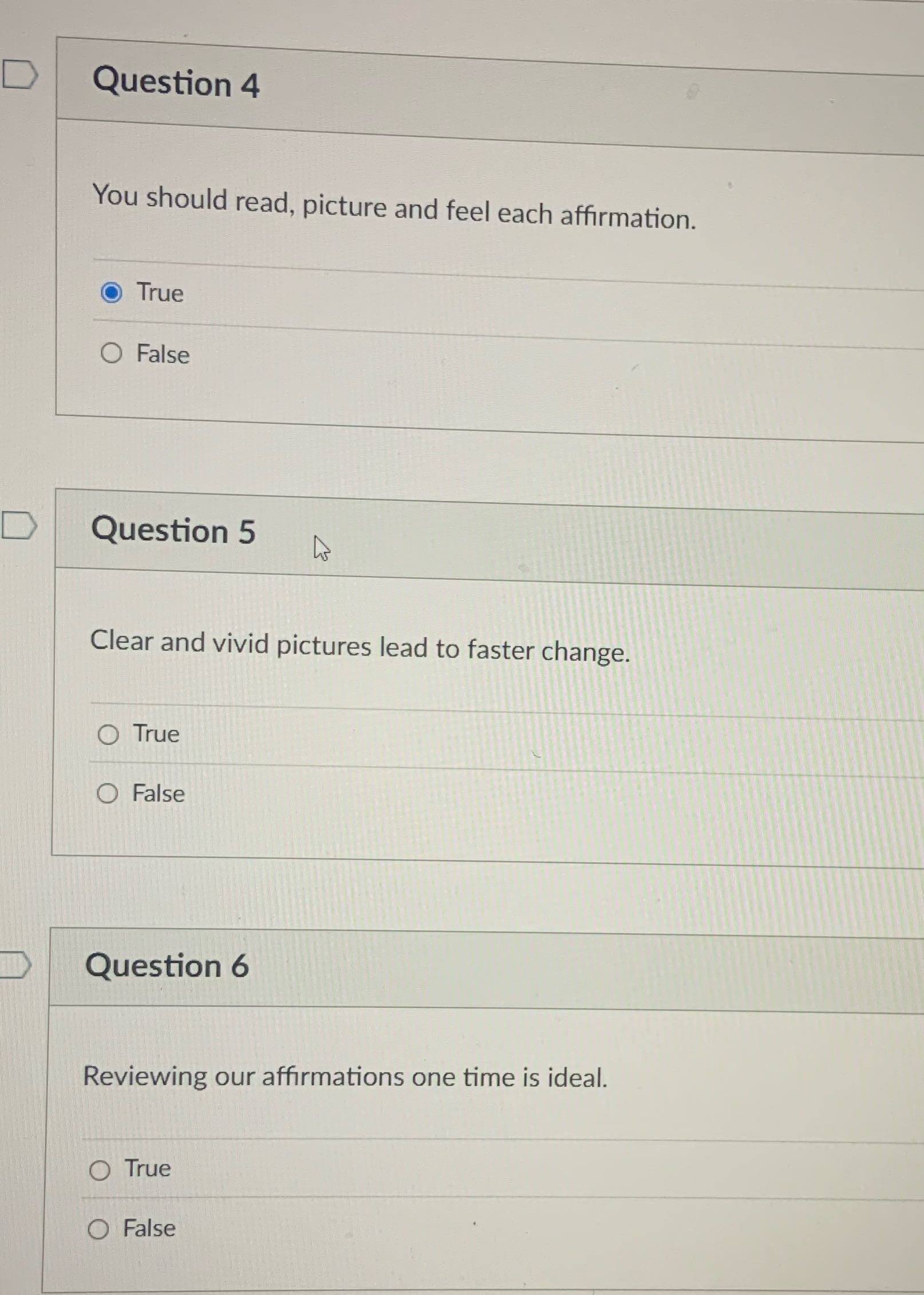 True or false? D Question 4 You should read,