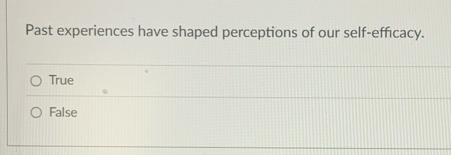 What is the correct answer? Past experiences have