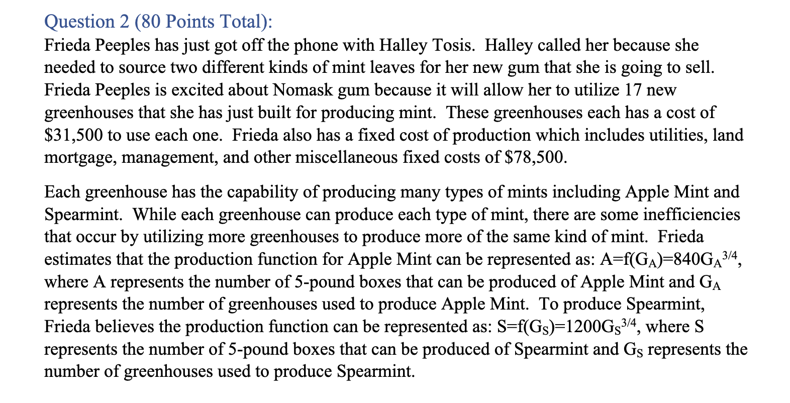 Question 2 (80 Points Total): Frieda Peeples has