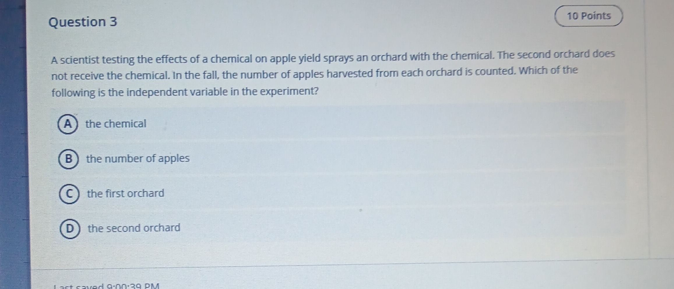 Question 3 10 Points A scientist testing the