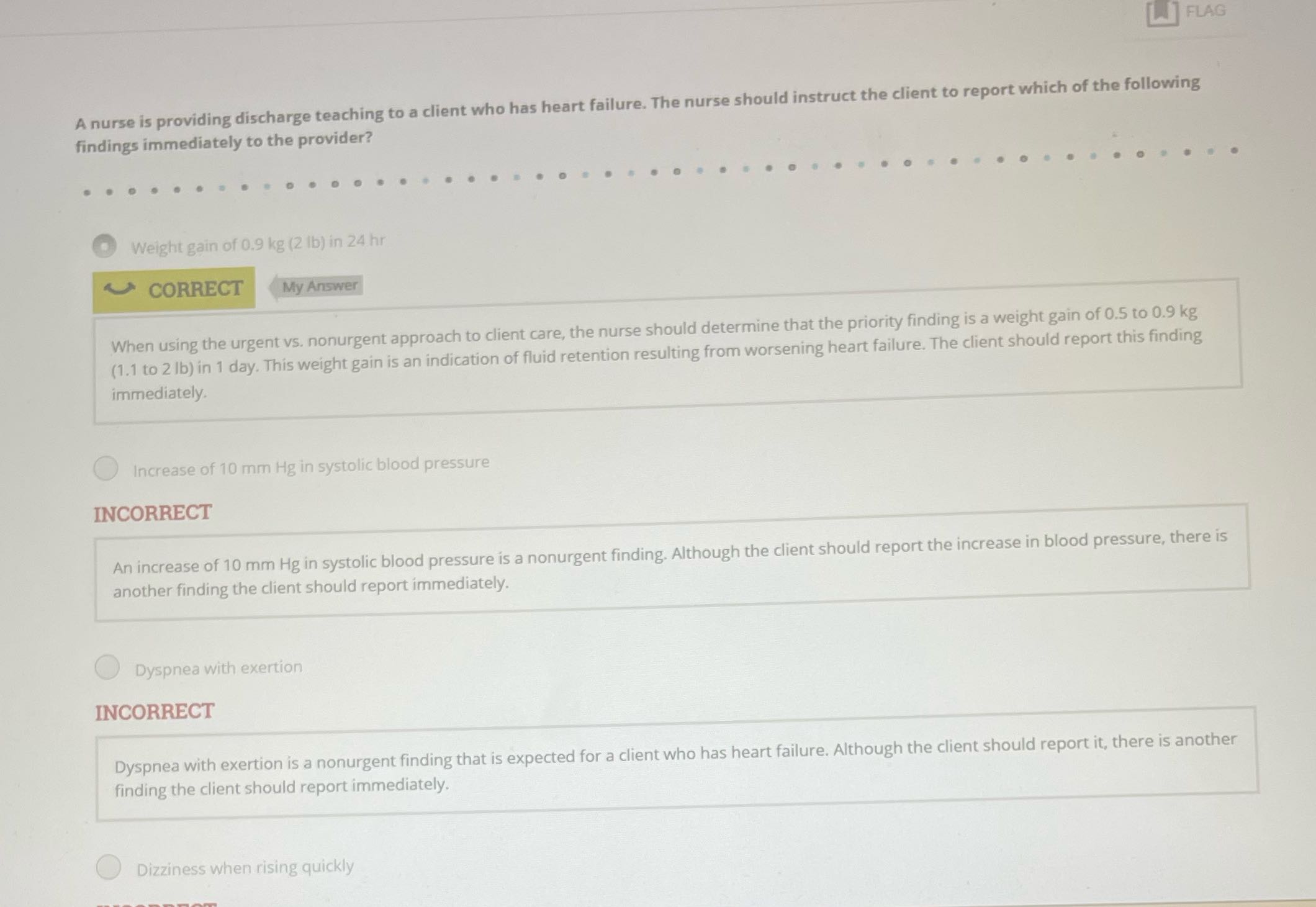 FLAG A nurse is providing discharge teaching to a