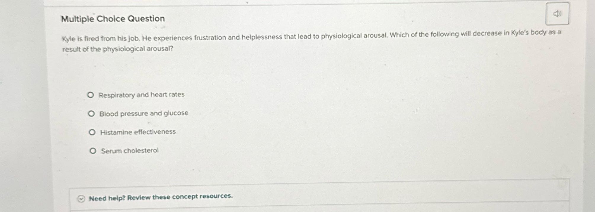 Multiple Choice Question Kyle is fired from his