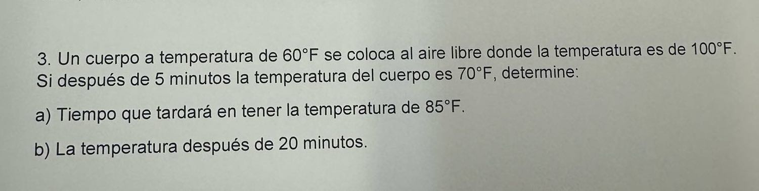 3. Un cuerpo a temperatura de 60 F se coloca al