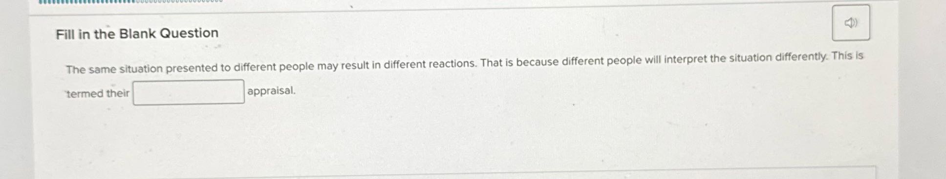 Fill in the Blank Question The same situation