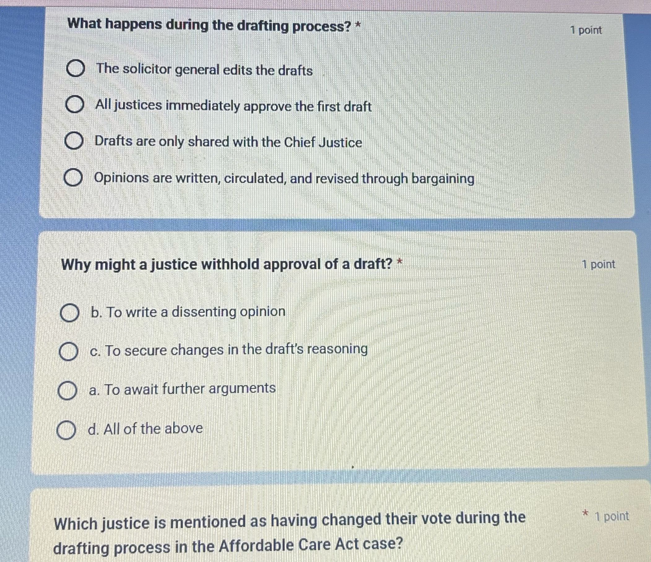 What happens during the drafting process? * 1