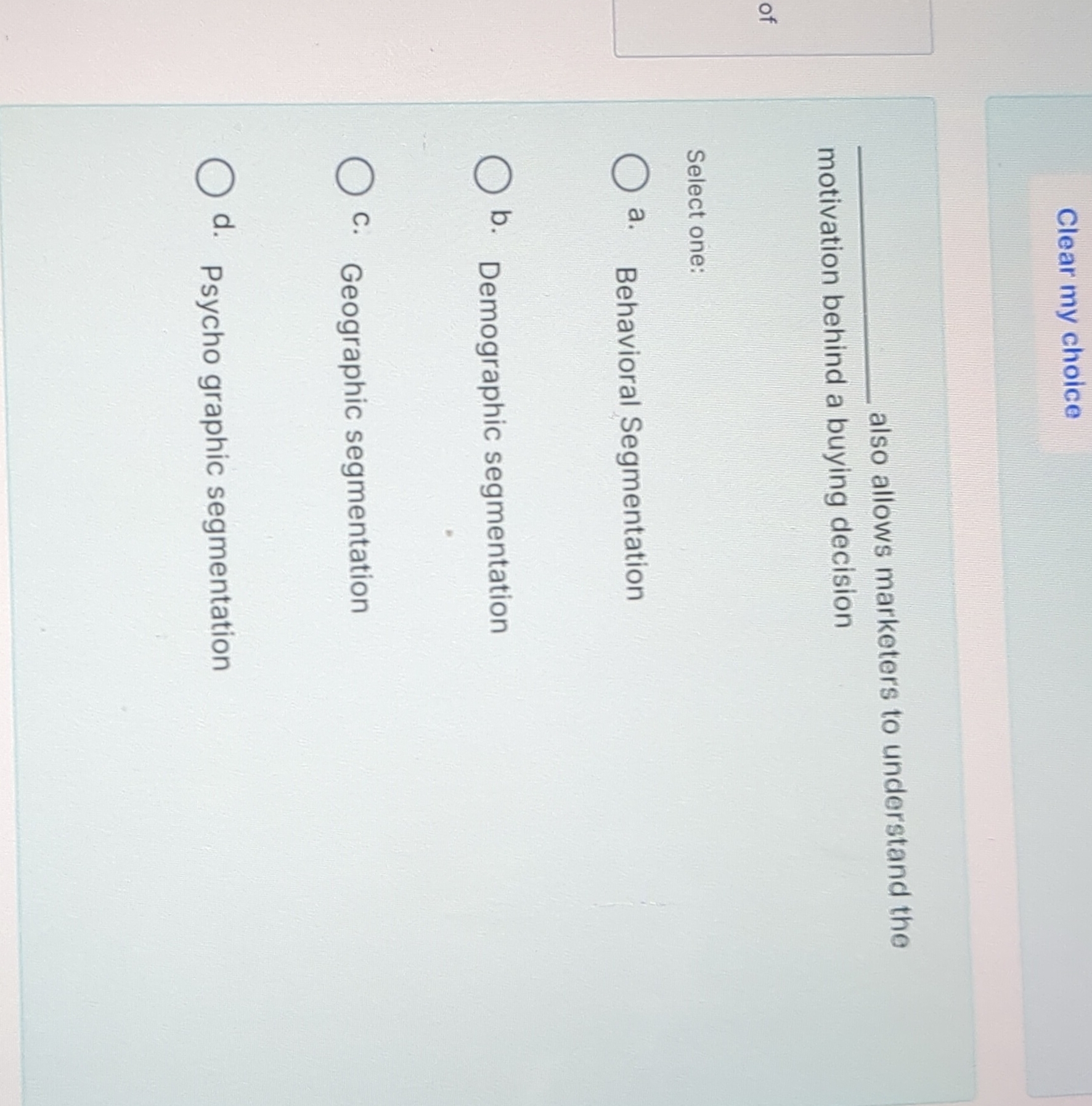 Answer Clear my choice also allows marketers to