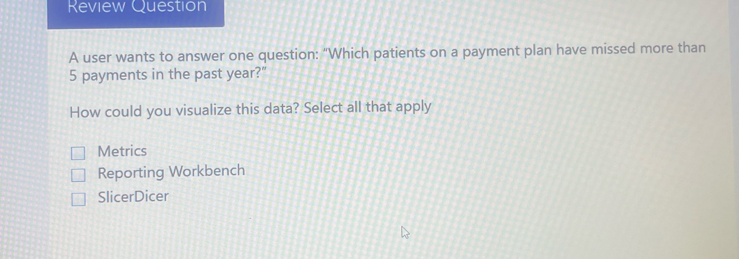 Review Question A user wants to answer one