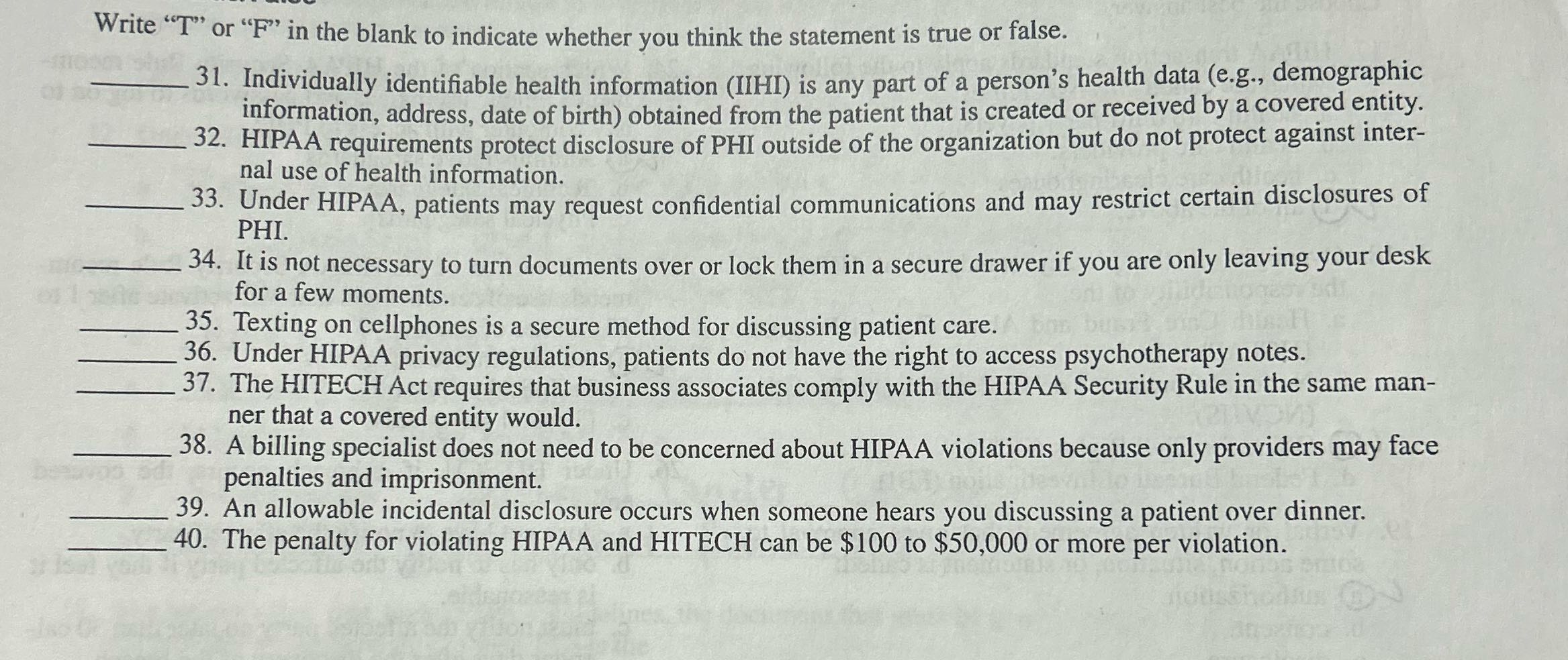 Write "T" or "F" in the blank to indicate whether