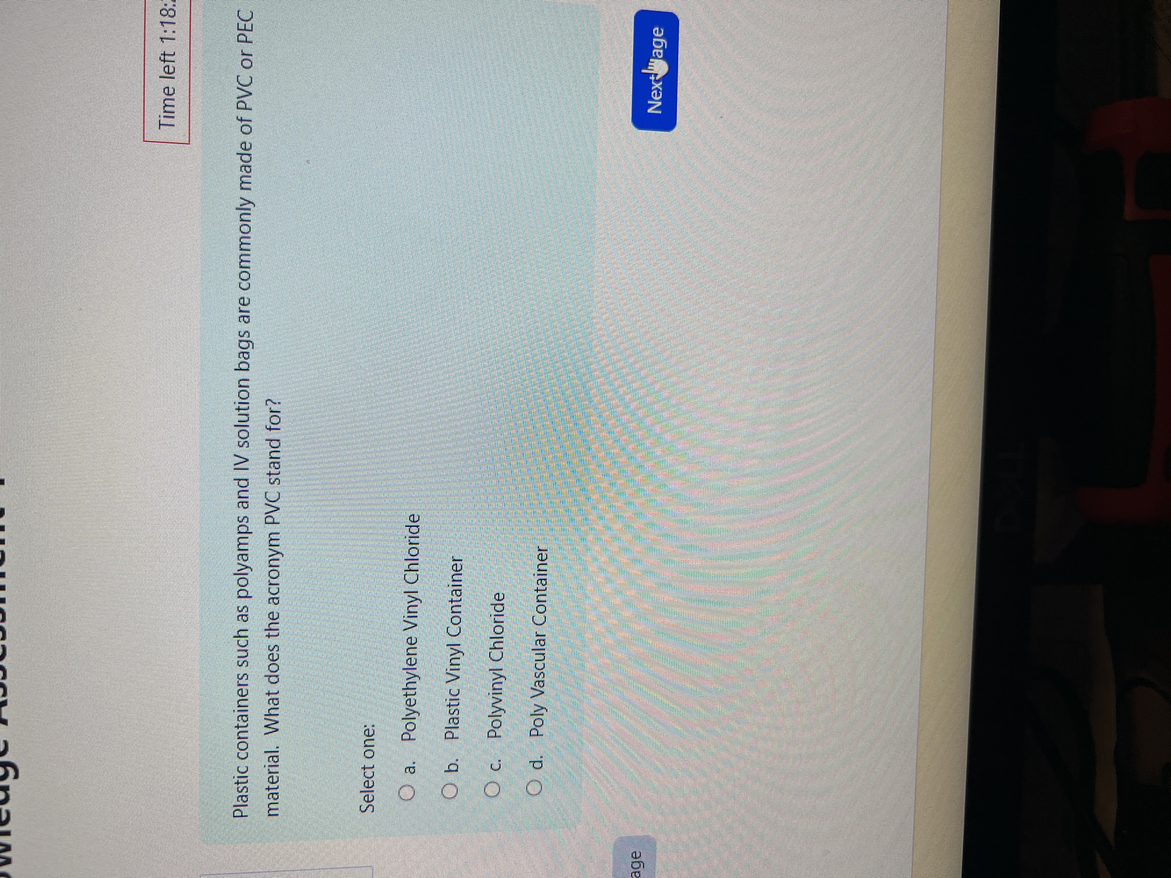 Answer Time left 1:18: Plastic containers such as