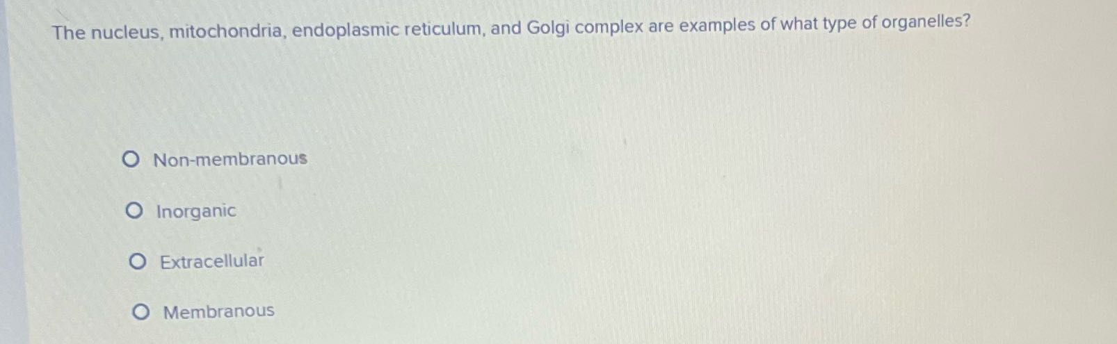 The nucleus, mitochondria, endoplasmic reticulum,