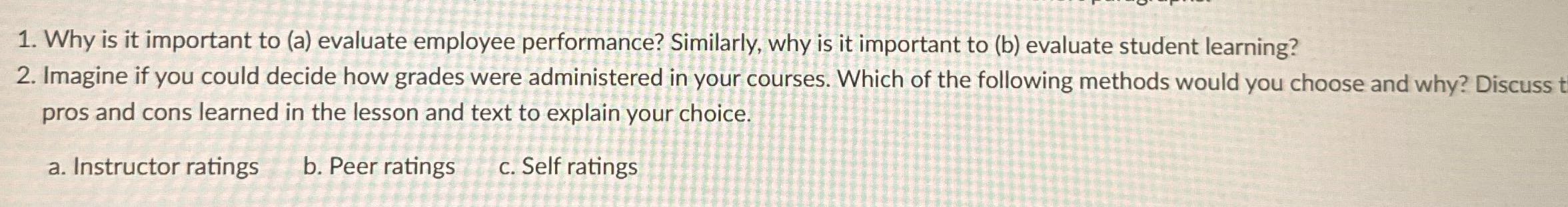 1. Why is it important to (a) evaluate employee