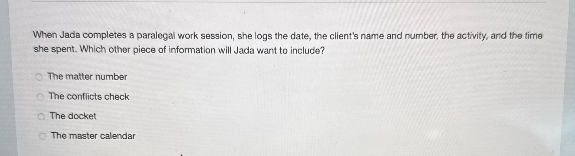 When Jada completes a paralegal work session, she