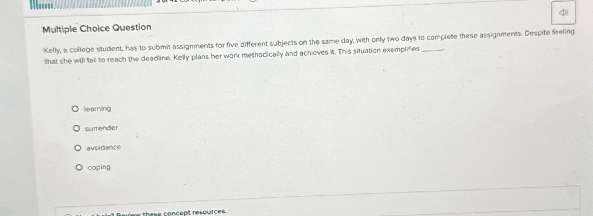 Multiple Choice Question Kelly, a college