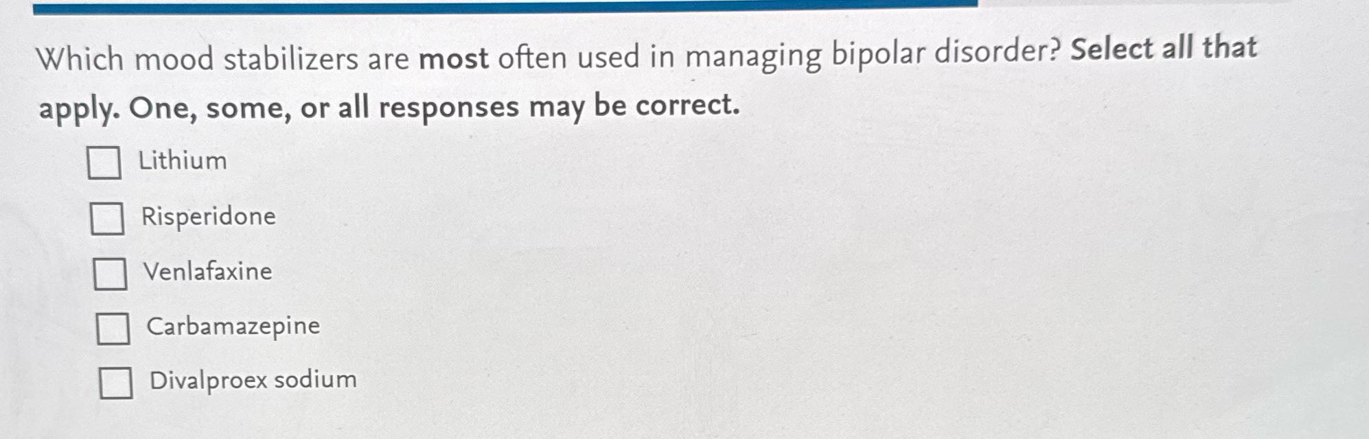 Which mood stabilizers are most often used in