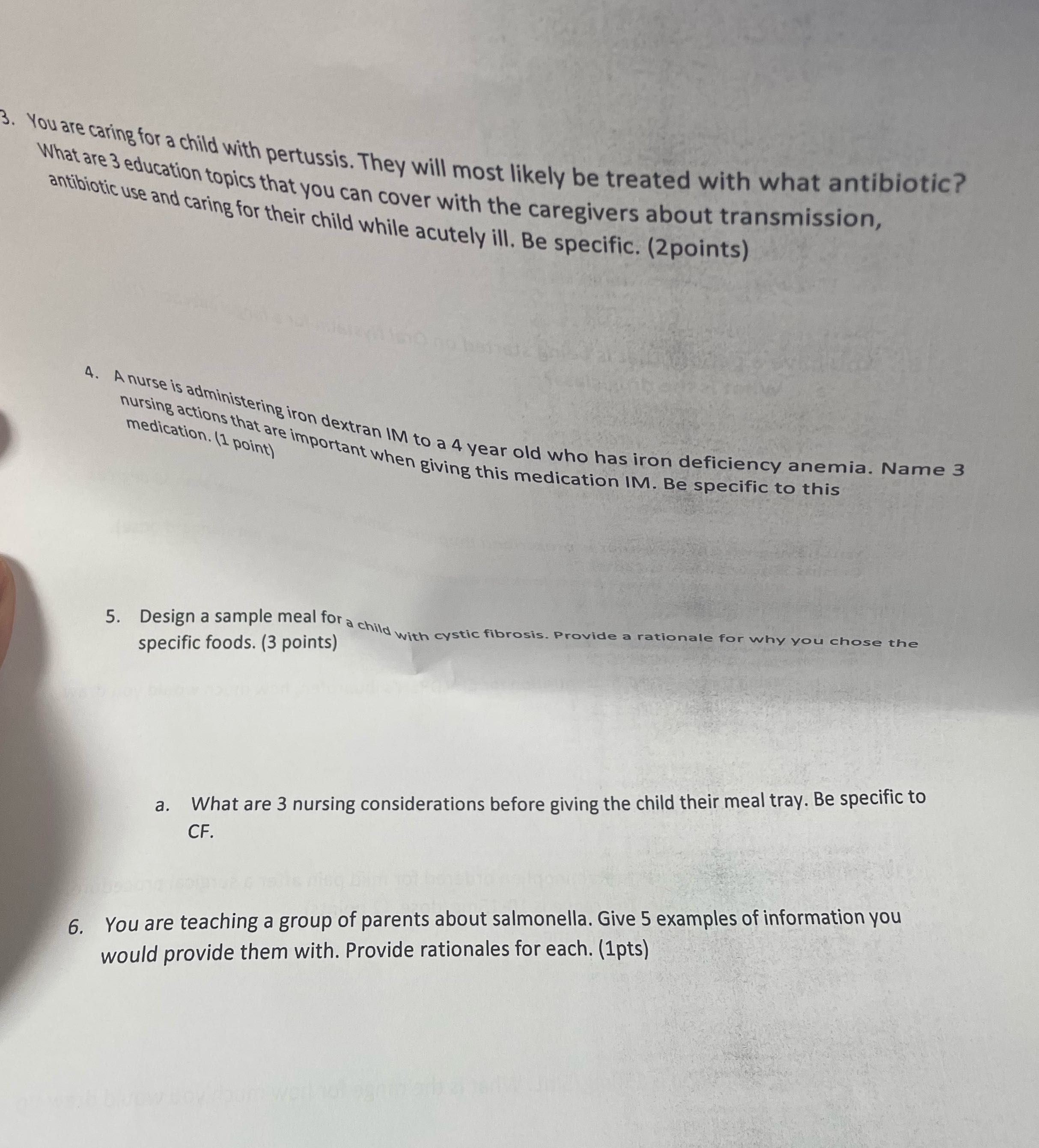 You are caring for a child with pertussis. They