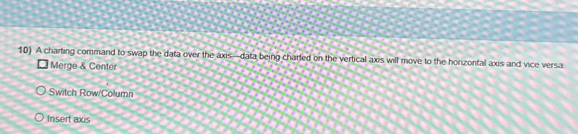 10) A charting command to swap the data over the