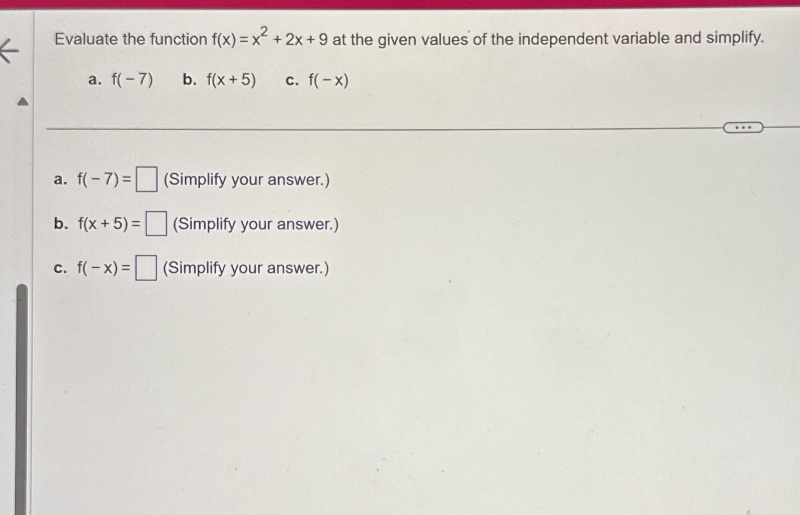 Solve Evaluate the function f(x) =x + 2x + 9 at
