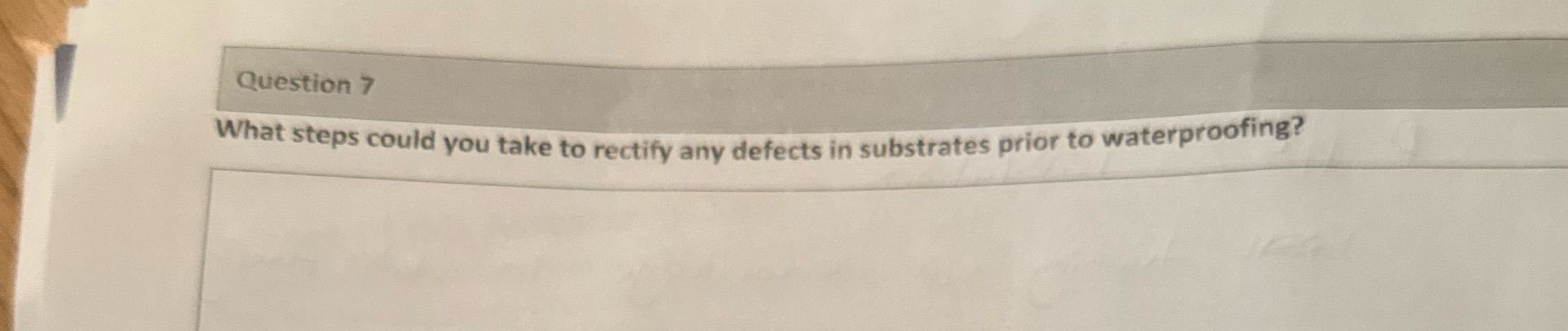 Question 7 What steps could you take to rectify