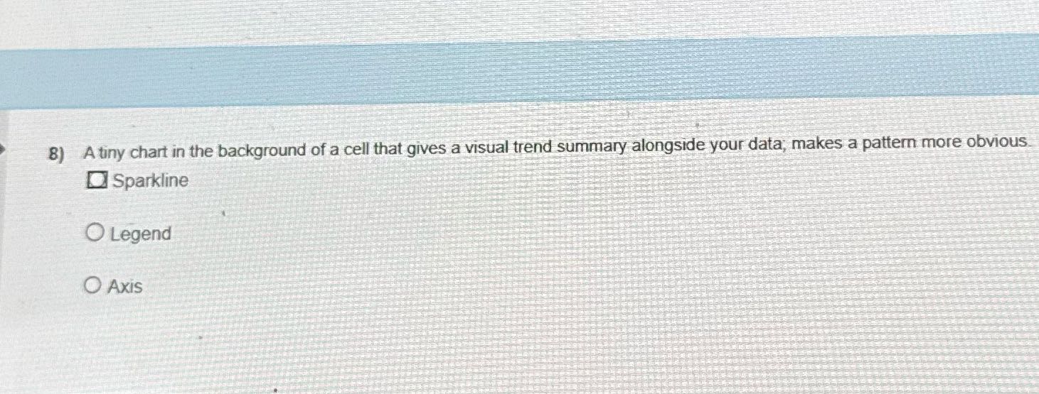 8) A tiny chart in the background of a cell that