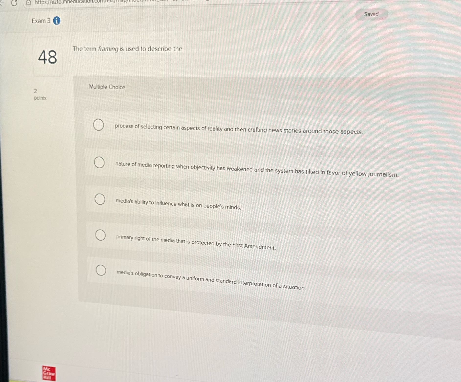 Saved https://ezto.m Exam 3 The term framing is