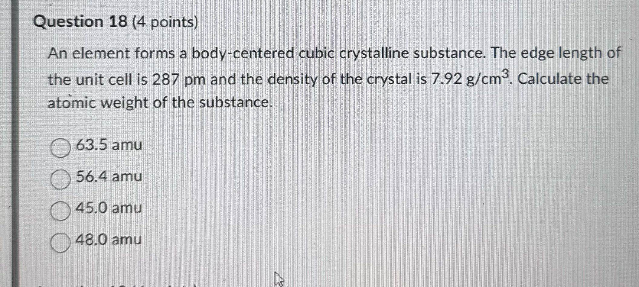 Question 18 (4 points) An element forms a