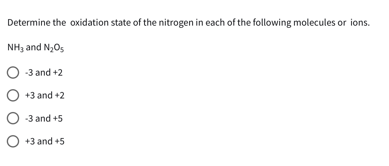 Solve this Determine the oxidation state of the