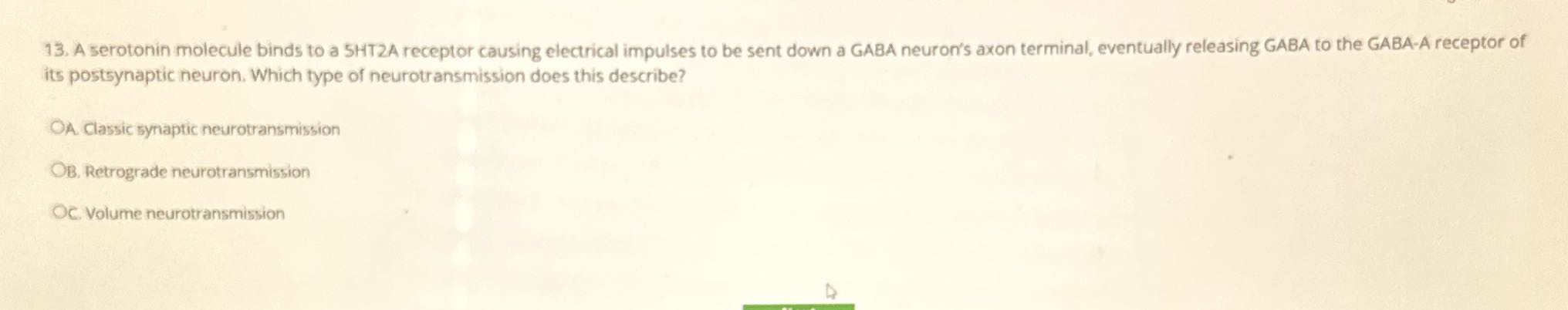 13. A serotonin molecule binds to a SHT2A