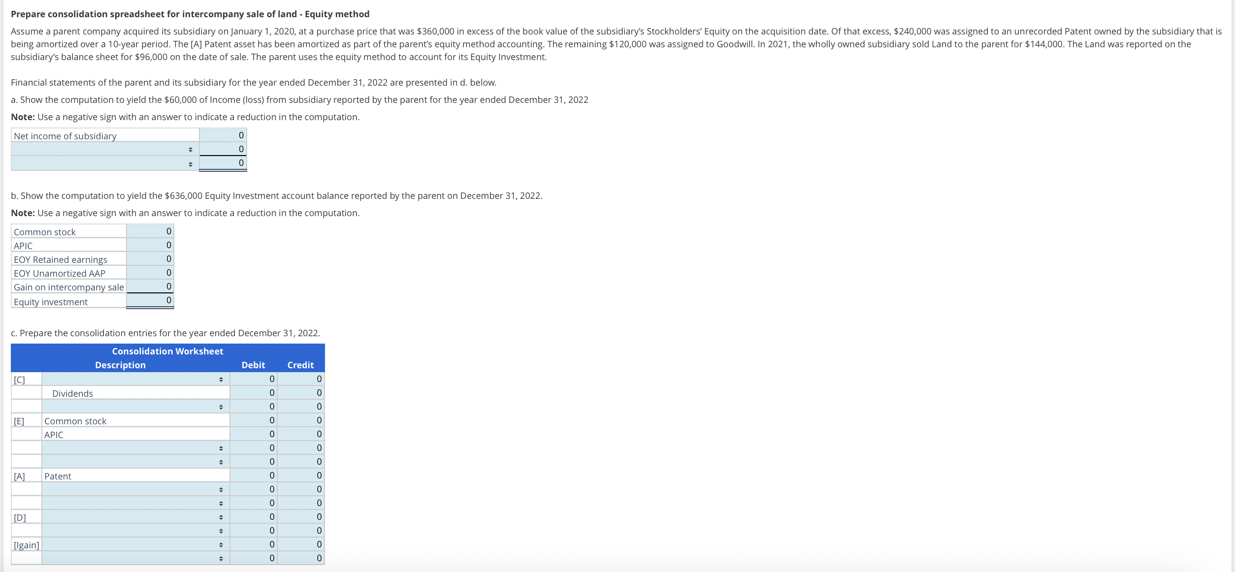 please complete each part of the problem Prepare