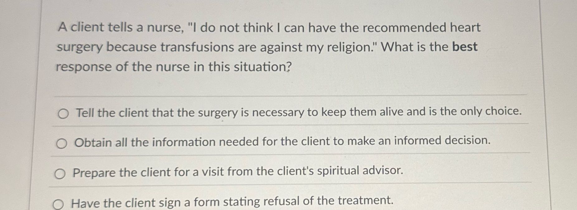 A client tells a nurse, "I do not think I can