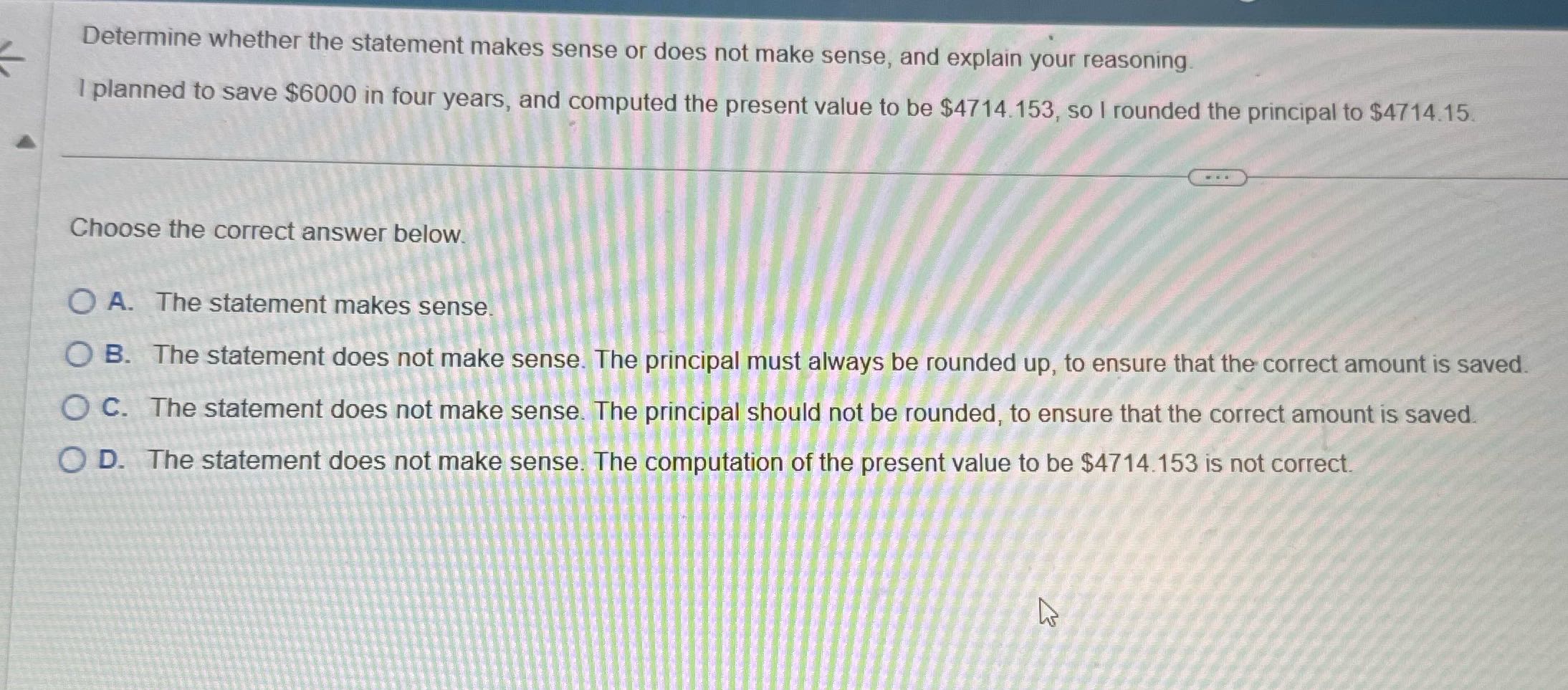 Determine whether the statement makes sense or