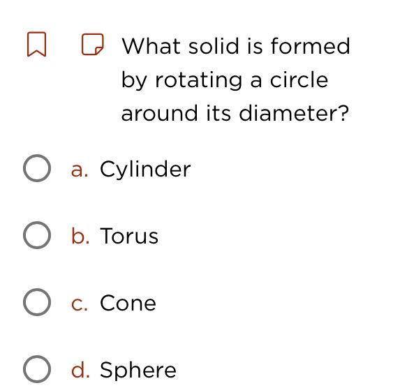 W Q What solid is formed by rotating a circle