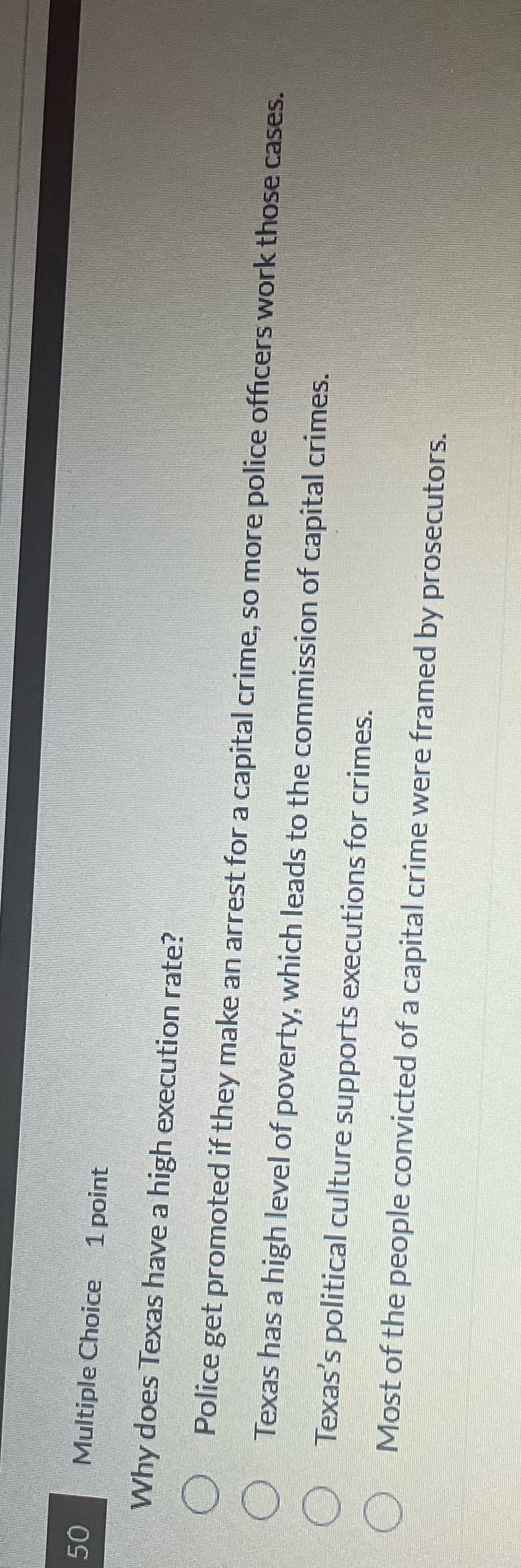 Multiple Choice 1 point Why does Texas have a