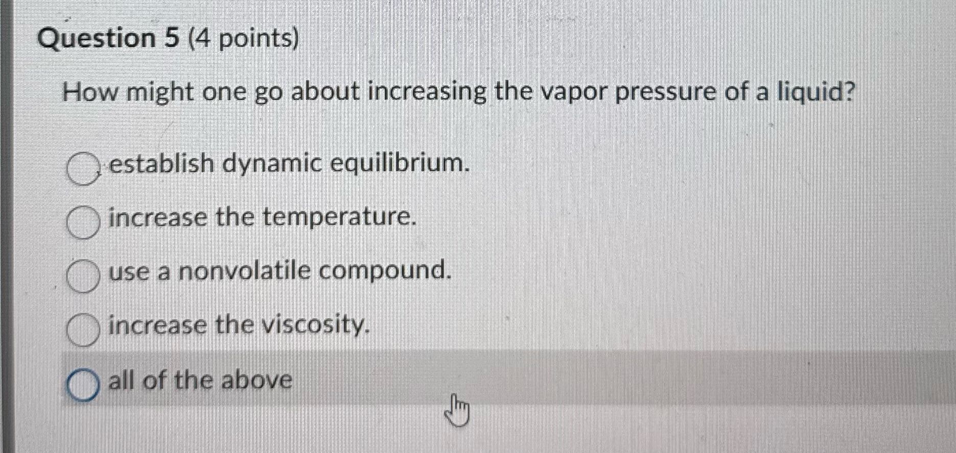 Question 5 (4 points) How might one go about