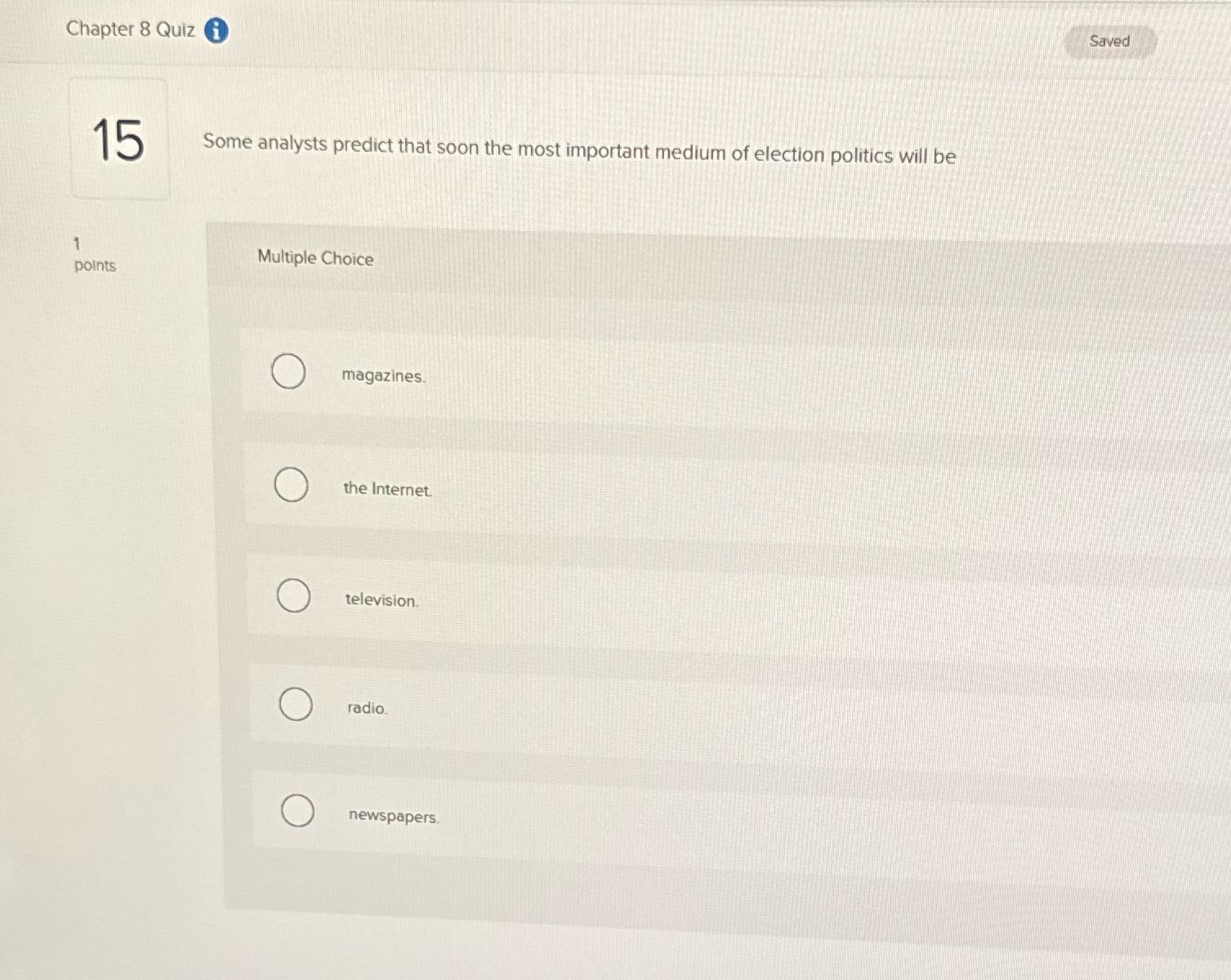 Saved Chapter 8 Quizi 15 Some analysts predict