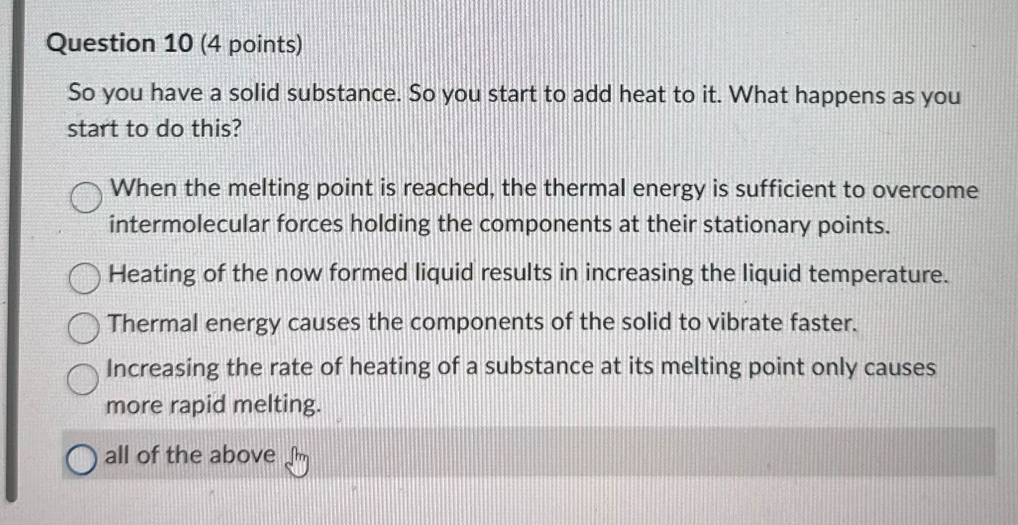 Question 10 (4 points) So you have a solid