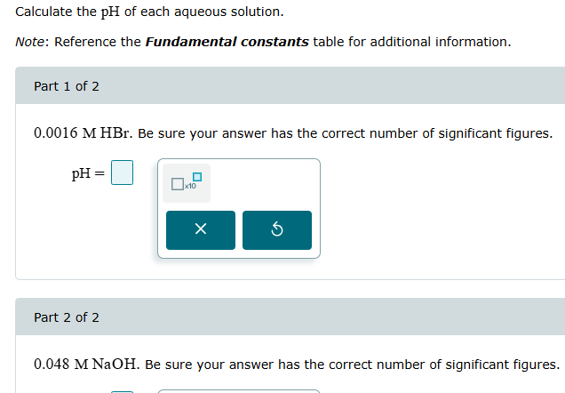 . Calculate the pH of each aqueous solution.