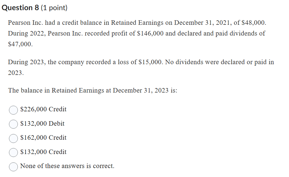 answer Question 8 (1 point) Pearson Inc. had a