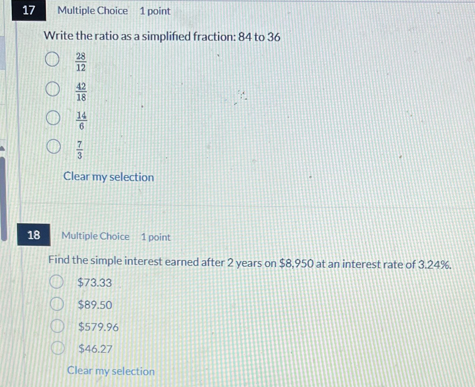 17 Multiple Choice 1 point Write the ratio as a