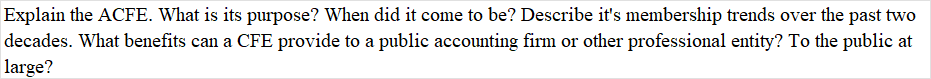 Explain the ACFE. What is its purpose? When did