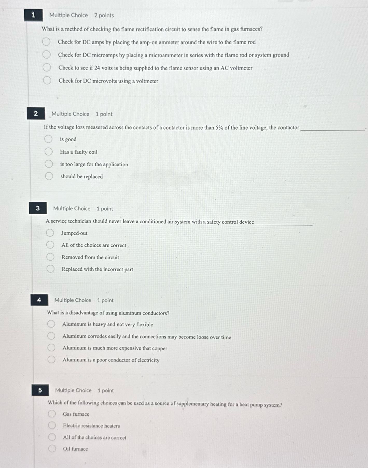 Multiple Choice 2 points What is a method of