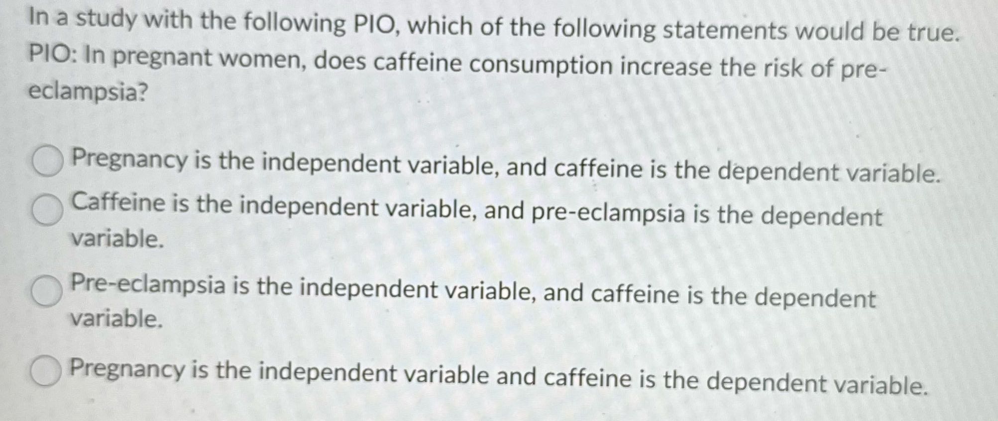 Answer question In a study with the following