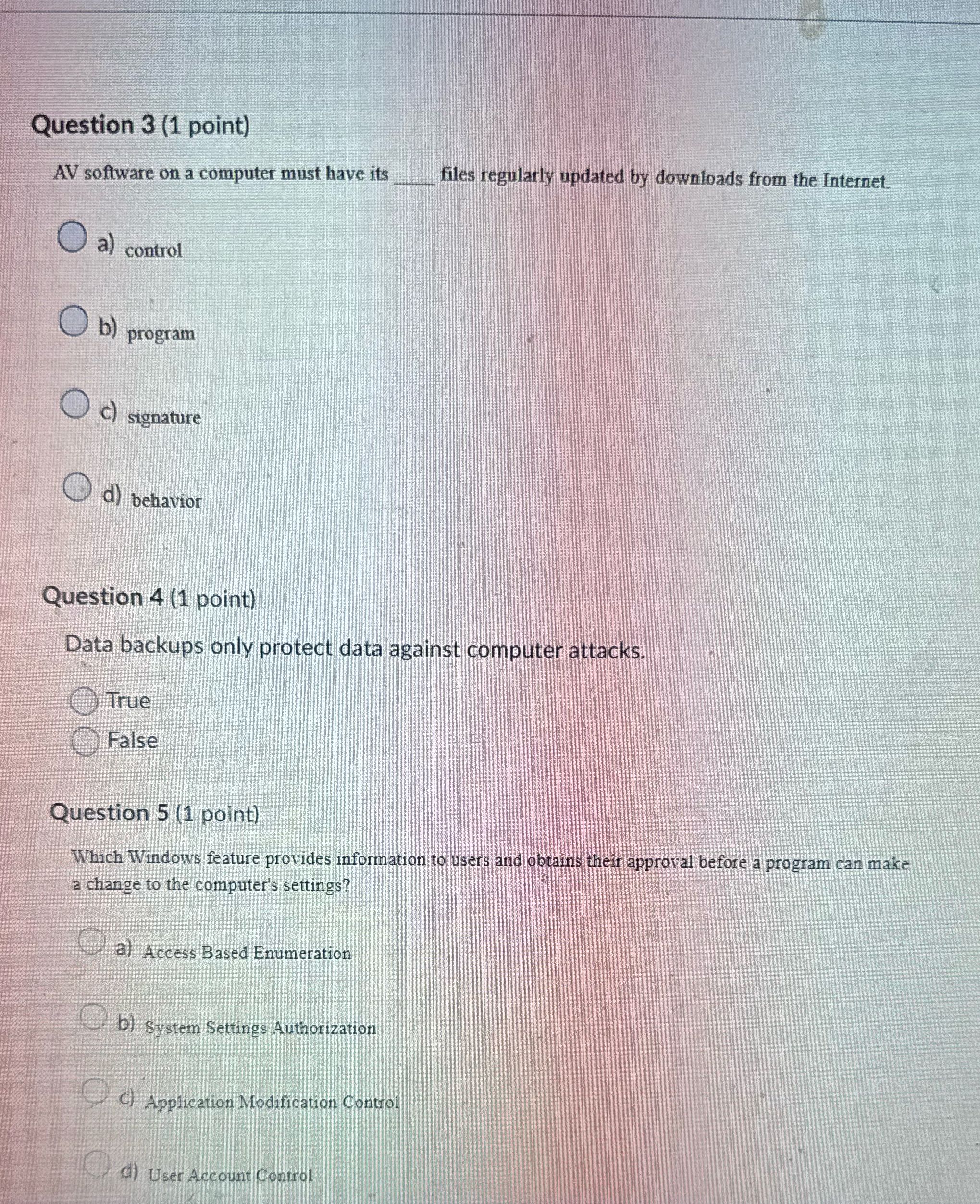 Answer Question 3 (1 point) AV software on a